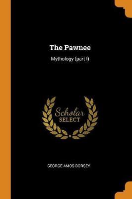 The Pawnee by George Amos Dorsey image