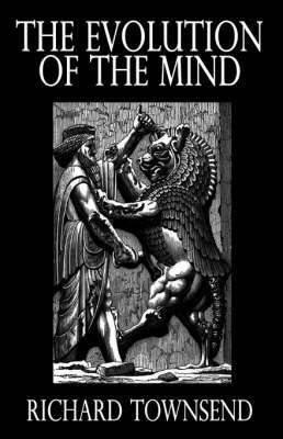 The Evolution of the MInd by Richard Townsend image