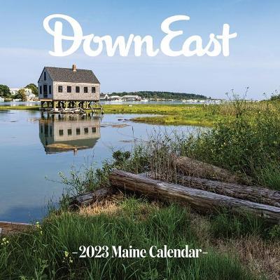 Maine Calendar 2023 2023 Maine Wall Calendar By Down East | Down East Magazine Book | Pre-Order  Now | At Mighty Ape Nz