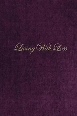 Living with Loss by Sarah McCarren image