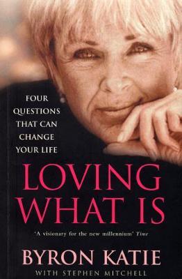 Loving What Is by Byron Katie image