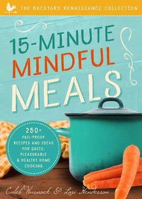 15-Minute Mindful Meals by Caleb Warnock image