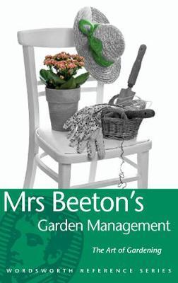 Mrs Beeton's Garden Management by Isabella Beeton