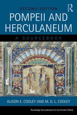 Pompeii and Herculaneum by Alison E Cooley