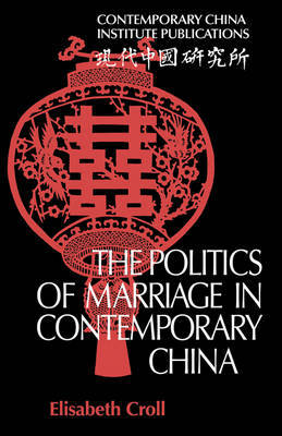 The Politics of Marriage in Contemporary China image