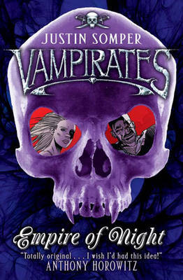 Vampirates: Empire of Night on Paperback by Justin Somper