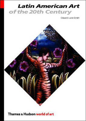 Latin American Art of the 20th Century by Edward Lucie-Smith image