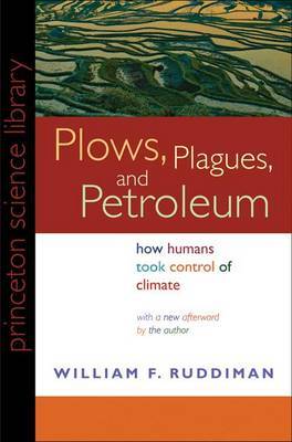 Plows, Plagues, and Petroleum by William F. Ruddiman image