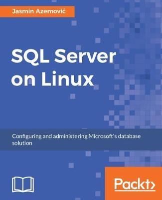 SQL Server on Linux by Jasmin Azemovic image