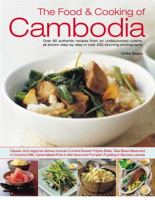 Food and Cooking of Cambodia by Ghillie Basan image