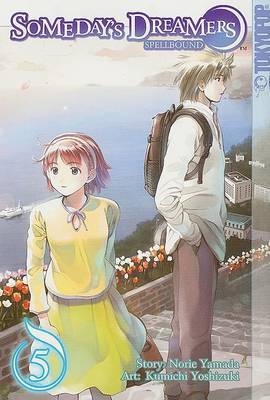Someday's Dreamers, Volume 5: Spellbound by Norie Yamada image