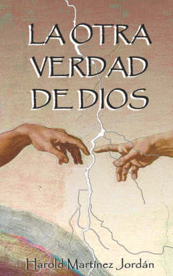 La Otra Verdad De Dios by Harold Martinez image