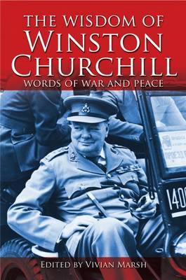The Wisdom of Winston Churchill by Vivian Marsh image