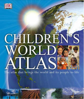 Children's World Atlas: The Atlas That Brings the World and Its People to Life on Hardback