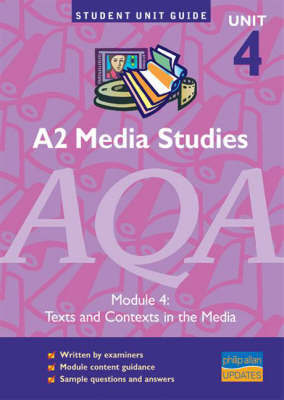 A2 Media Studies: Texts and Contexts in the Media: Module 4 by Tina Dixon image