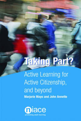 Taking Part?: Active Learning for Active Citizenship, and Beyond by Marjorie Mayo image
