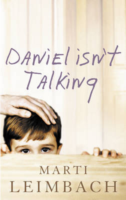 Daniel Isn't Talking by Marti Leimbach image