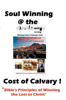 Soul Winning at the Cost of Calvary by Bishop J.L. Payne image