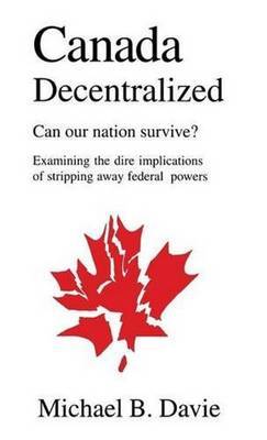Canada Decentralized by Michael B Davie image