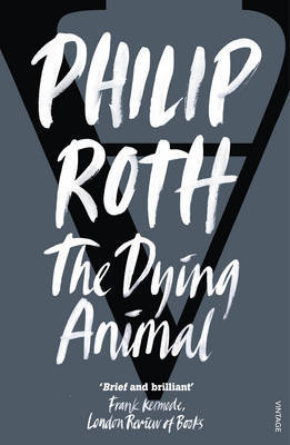 The Dying Animal (Elegy) by Philip Roth