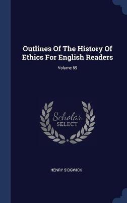 Outlines of the History of Ethics for English Readers; Volume 59 image