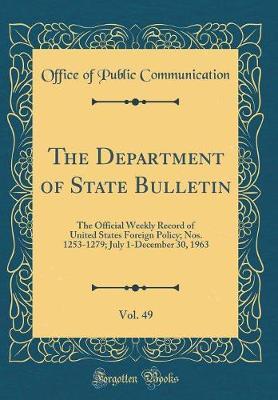 The Department of State Bulletin, Vol. 49 by Office of Public Communication image