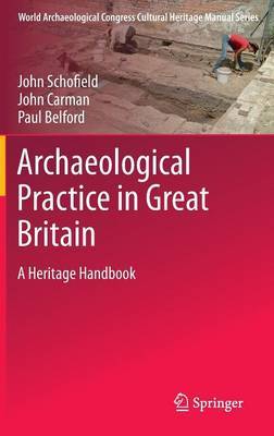 Archaeological Practice in Great Britain by Paul Belford image