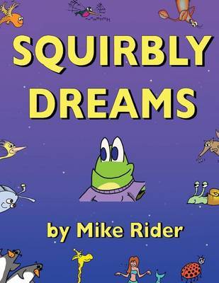 Squirbly Dreams by Mike Rider image