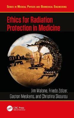 Ethics for Radiation Protection in Medicine by Jim Malone image