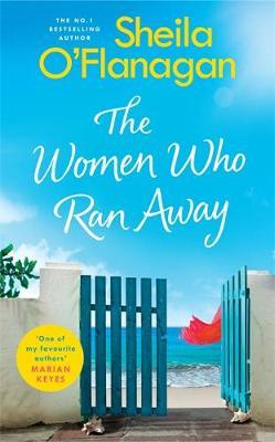 The Women Who Ran Away by Sheila O'Flanagan image