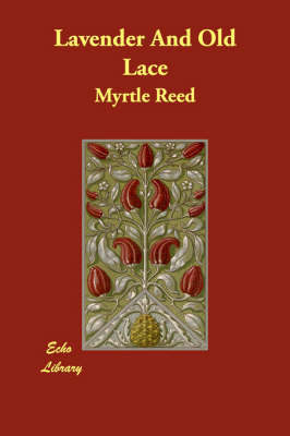 Lavender and Old Lace by Myrtle Reed image