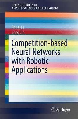 Competition-Based Neural Networks with Robotic Applications by Shuai Li image