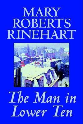 The Man in Lower Ten by Mary Roberts Rinehart image