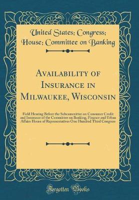 Availability of Insurance in Milwaukee, Wisconsin by United States Banking image