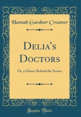 Delia's Doctors by Hannah Gardner Creamer image