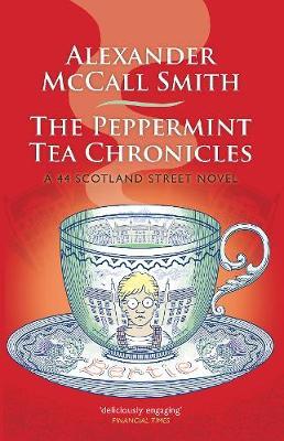 The Peppermint Tea Chronicles by Alexander McCall Smith image