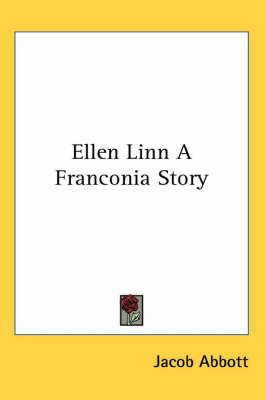 Ellen Linn A Franconia Story by Jacob Abbott image