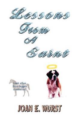 Lessons from a Saint by Joan E Wurst image