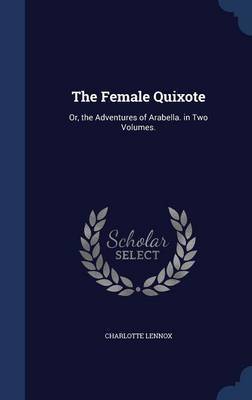 The Female Quixote by Charlotte Lennox image