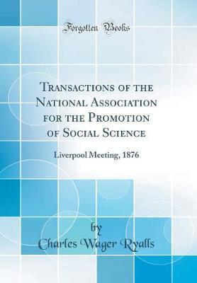 Transactions of the National Association for the Promotion of Social Science by Charles Wager Ryalls image