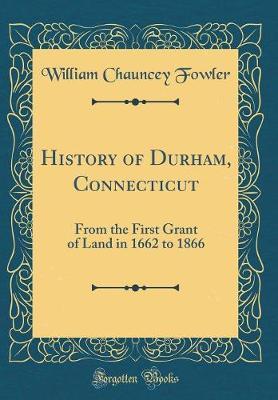 History of Durham, Connecticut by William Chauncey Fowler image