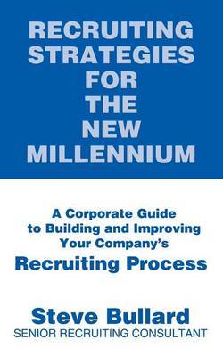Recruiting Strategies for the New Millennium by Steve Bullard image