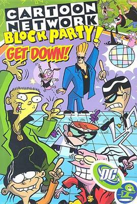 Cartoon Network Block Party Vol 1get Dow on Paperback by Dc Kids