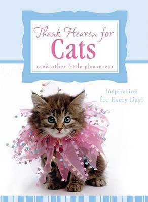 Thank Heaven for Cats: And Other Little Pleasures by Carol Smith image
