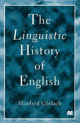The Linguistic History of English by Manfred Gorlach image