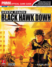 Delta Force: Black Hawk Down - Prima Official Guide for PS2 Delta Force: Black Hawk Down - Prima Official Guide for PS2