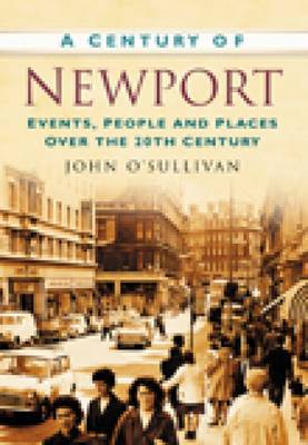 A Century of Newport by John O'Sullivan image