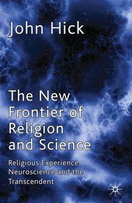 The New Frontier of Religion and Science by John Harwood Hick image