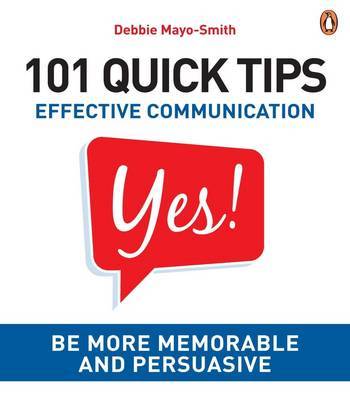 101 Quick Tips: Effective Communication by Debbie Mayo-Smith image