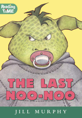 The Last Noo-Noo by Jill Murphy image